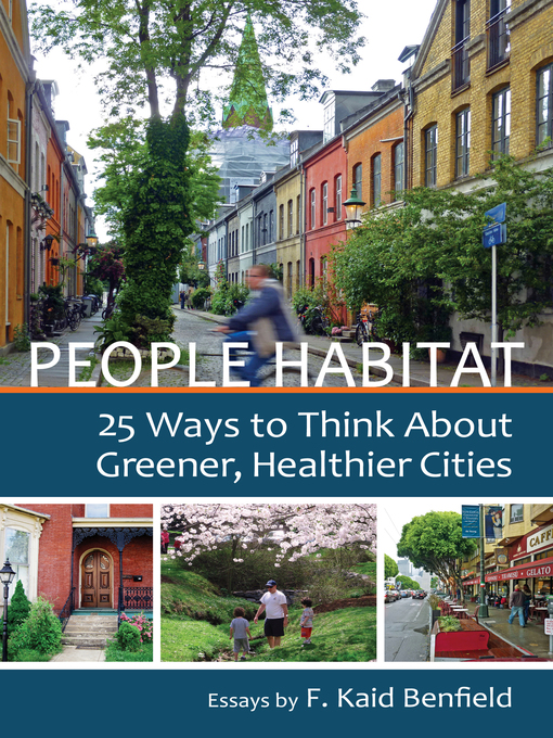 Title details for People Habitat by F. Kaid Benfield - Available